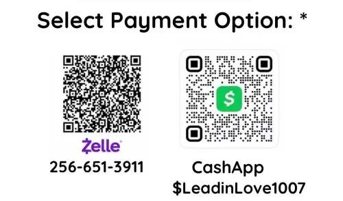 Payment QR codes: Zelle 256-651-3911 and Cash App $LeadinLove1007